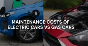 Maintenance Costs of Electric Cars vs Gas Cars